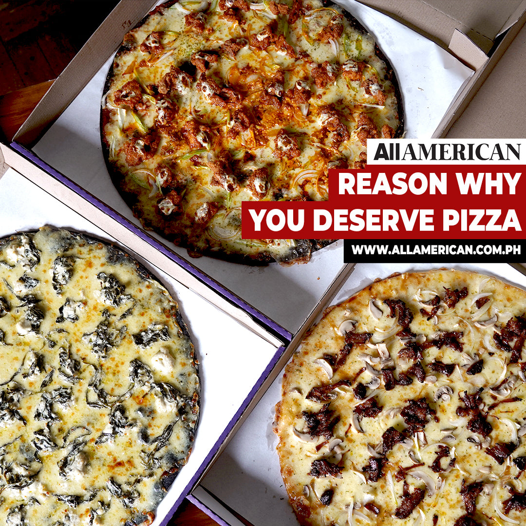Reasons Why You Deserve Pizza